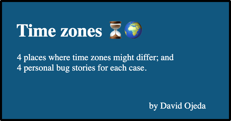 4 Time Zone Bugs I Ran Into